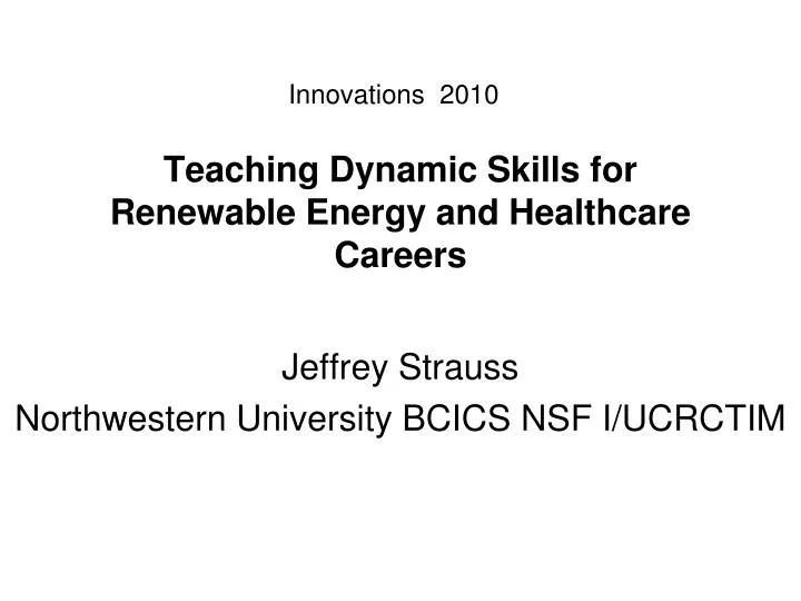 teaching dynamic skills for renewable energy and healthcare careers