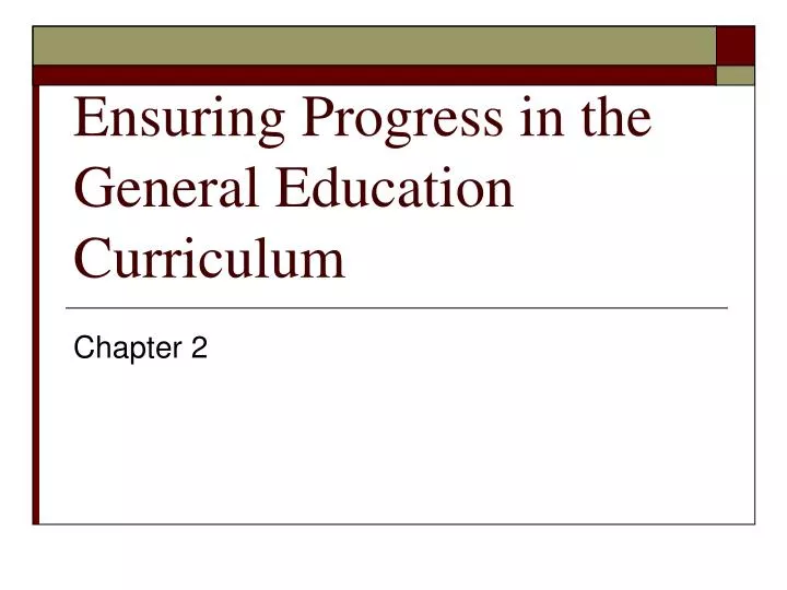 ensuring progress in the general education curriculum