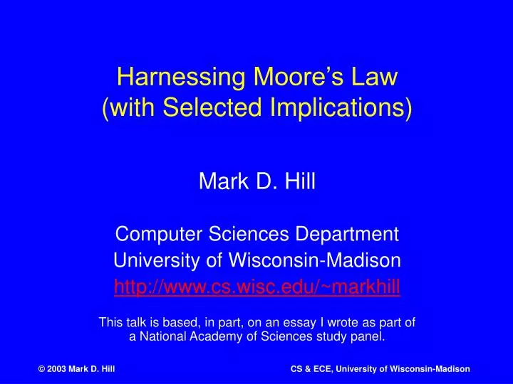 harnessing moore s law with selected implications