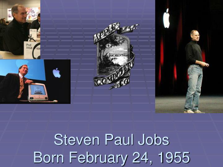 steven paul jobs born february 24 1955