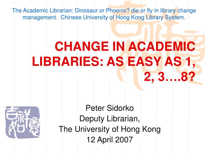 change in academic libraries as easy as 1 2 3 8