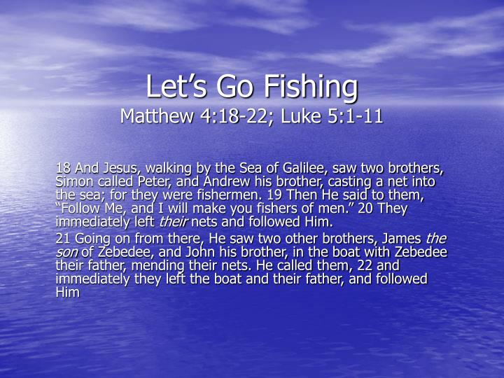 let s go fishing matthew 4 18 22 luke 5 1 11