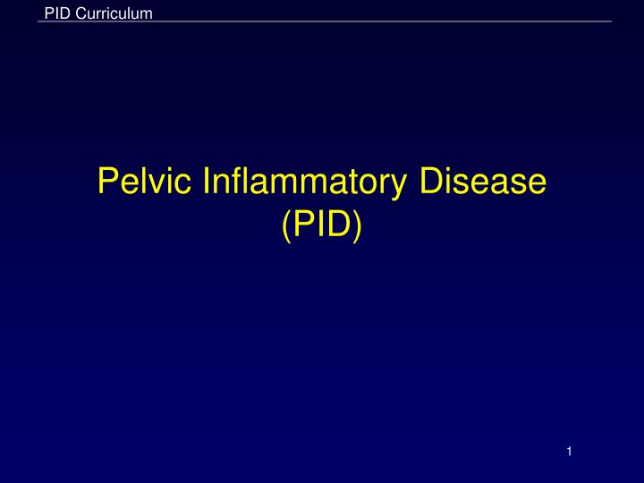 pelvic inflammatory disease pid