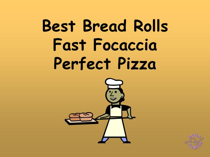 best bread rolls fast focaccia perfect pizza