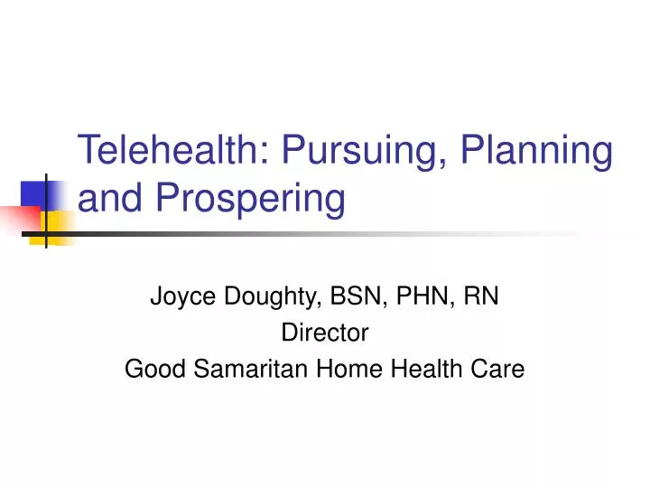 telehealth pursuing planning and prospering