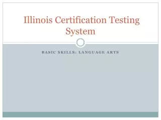 Illinois Certification Testing System