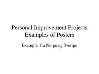 Personal Improvement Projects Examples of Posters