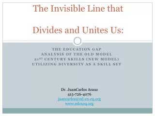 The Invisible Line that Divides and Unites Us: