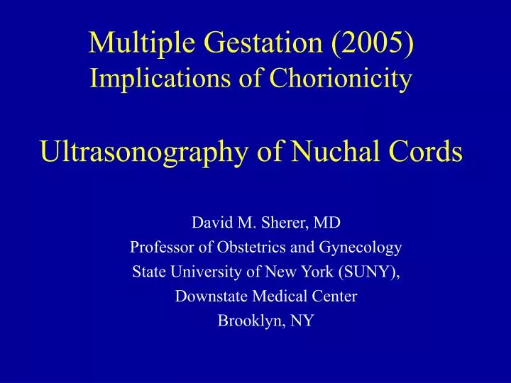multiple gestation 2005 implications of chorionicity ultrasonography of nuchal cords
