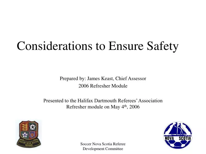 considerations to ensure safety