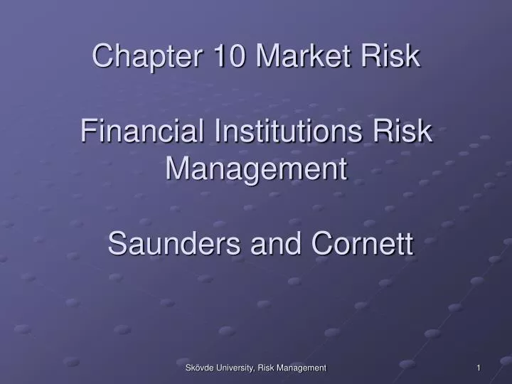 chapter 10 market risk financial institutions risk management saunders and cornett