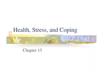Health, Stress, and Coping