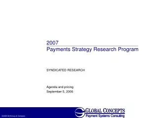 2007 Payments Strategy Research Program