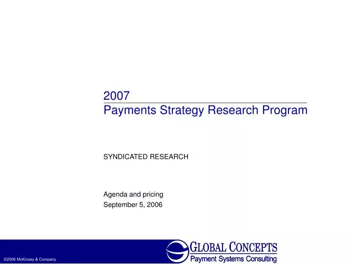 2007 payments strategy research program
