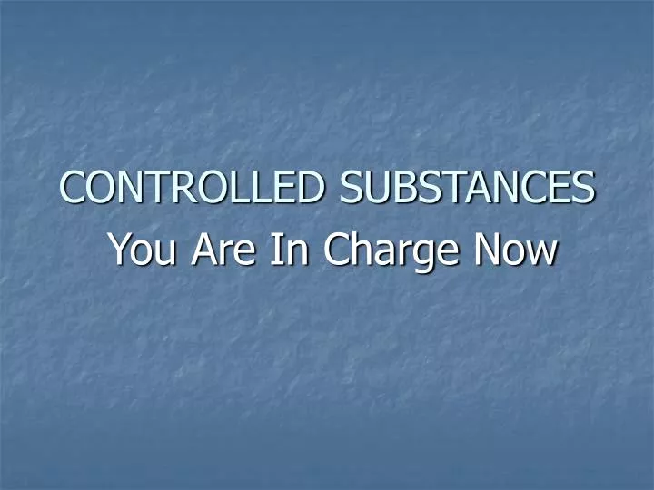 controlled substances
