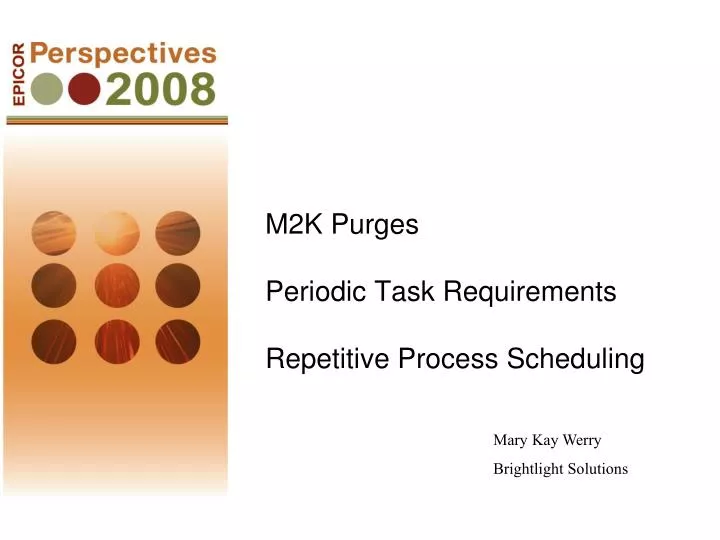 m2k purges periodic task requirements repetitive process scheduling