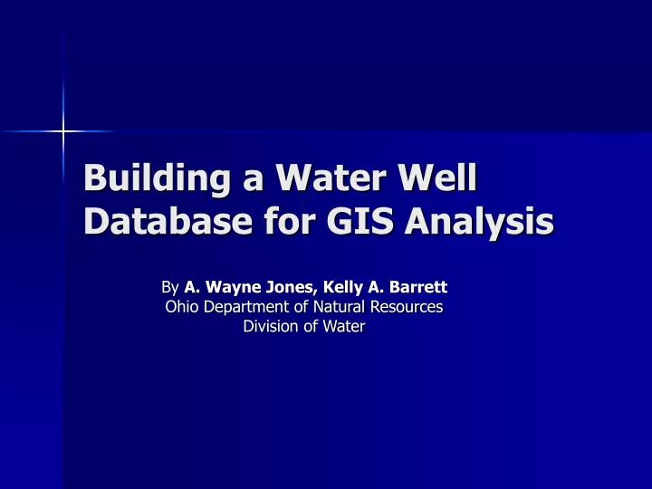 building a water well database for gis analysis