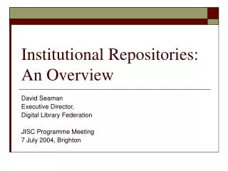 Institutional Repositories: An Overview