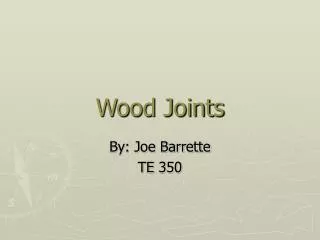 Wood Joints