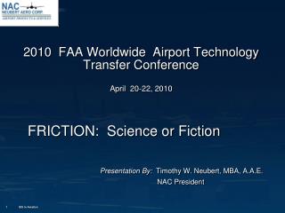 2010 FAA Worldwide Airport Technology Transfer Conference April 20-22, 2010