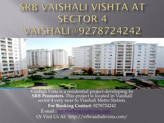 SRB Vaishali Vishta at Sector 4 Vaishali@9278724242