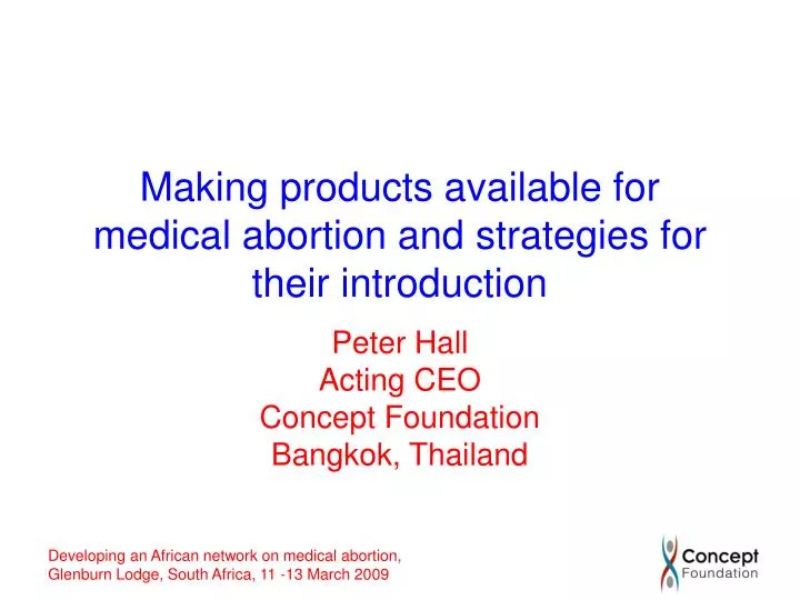 making products available for medical abortion and strategies for their introduction