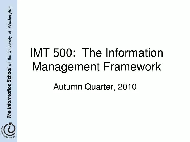 imt 500 the information management framework