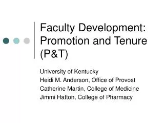 Faculty Development: Promotion and Tenure (P&amp;T)