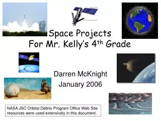 Space Projects For Mr. Kelly’s 4 th Grade