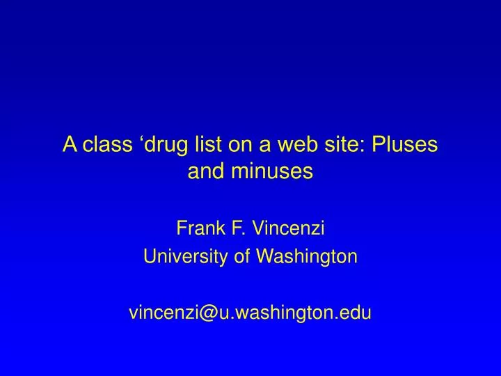 a class drug list on a web site pluses and minuses
