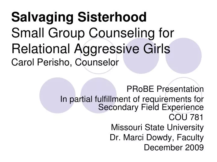 salvaging sisterhood small group counseling for relational aggressive girls carol perisho counselor