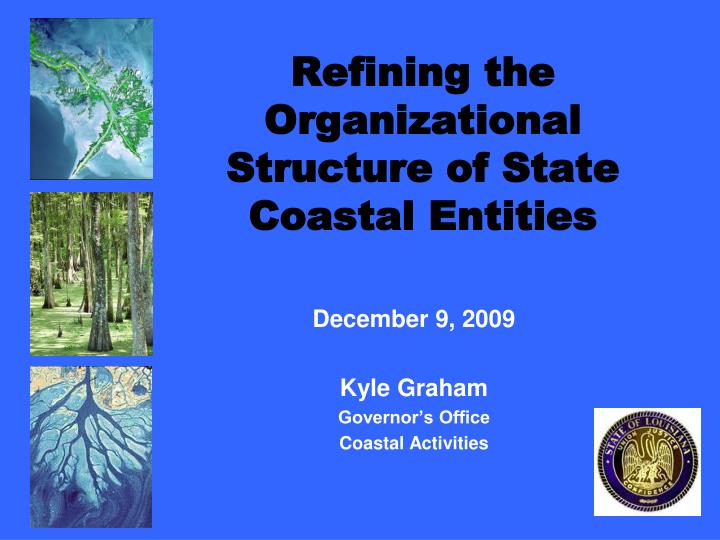 refining the organizational structure of state coastal entities