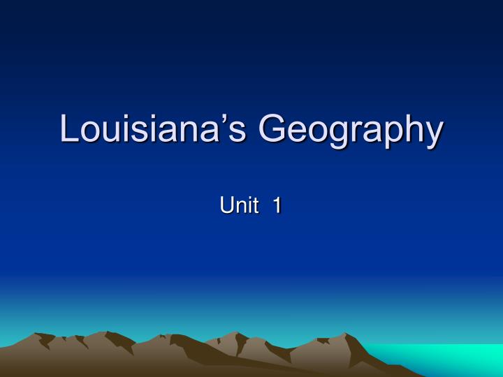 louisiana s geography