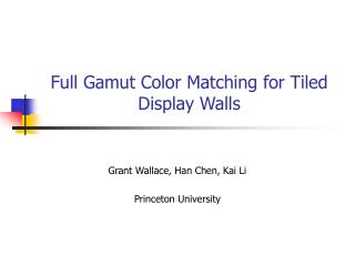 Full Gamut Color Matching for Tiled Display Walls