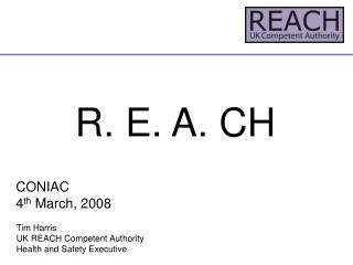 R. E. A. CH CONIAC 4 th March, 2008
