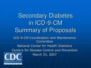 Secondary Diabetes in ICD-9-CM Summary of Proposals