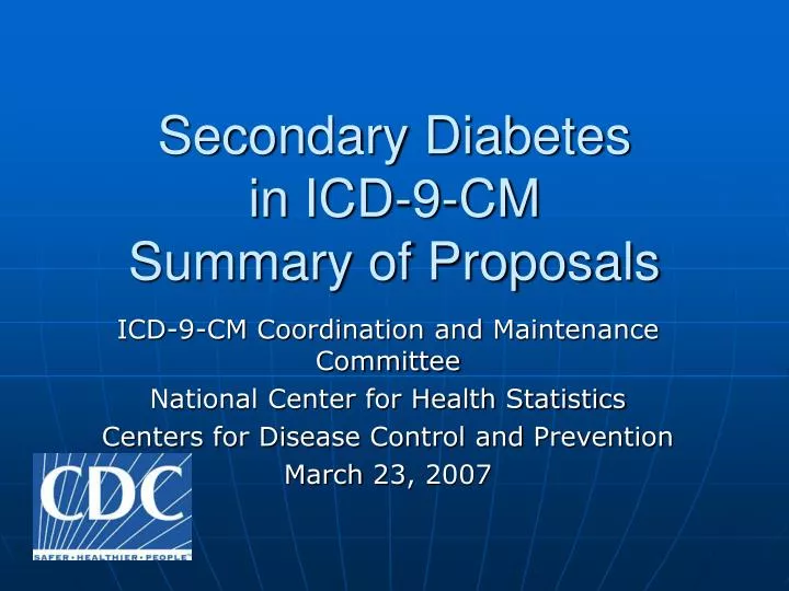 secondary diabetes in icd 9 cm summary of proposals