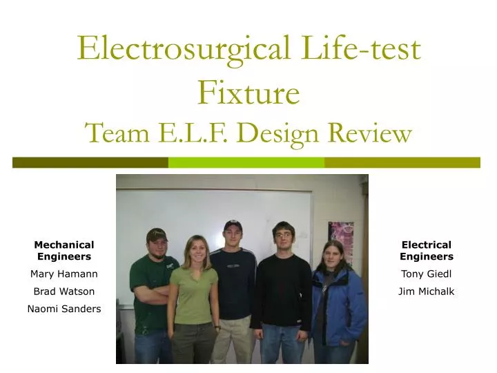 electrosurgical life test fixture team e l f design review
