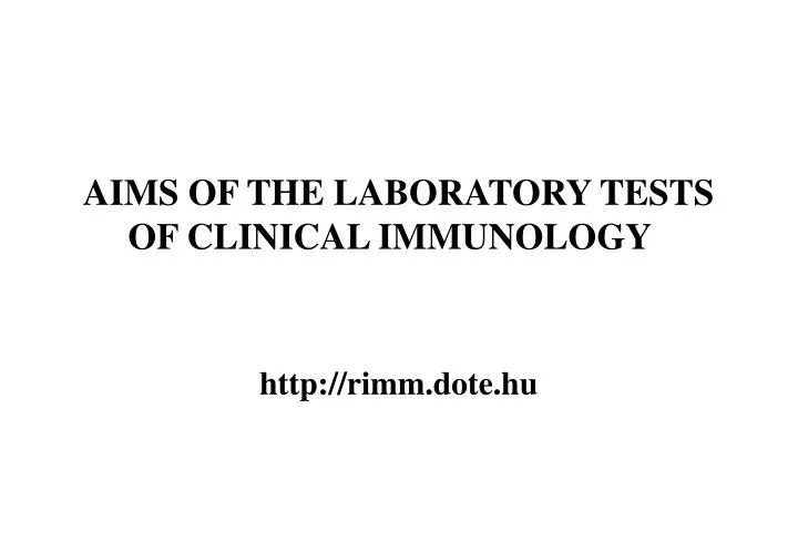 aims of the laboratory tests of clinical immunology
