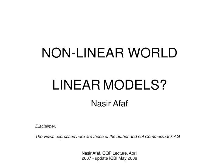 non linear world linear models