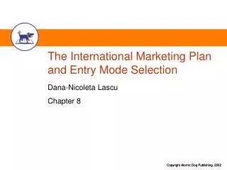 The International Marketing Plan and Entry Mode Selection