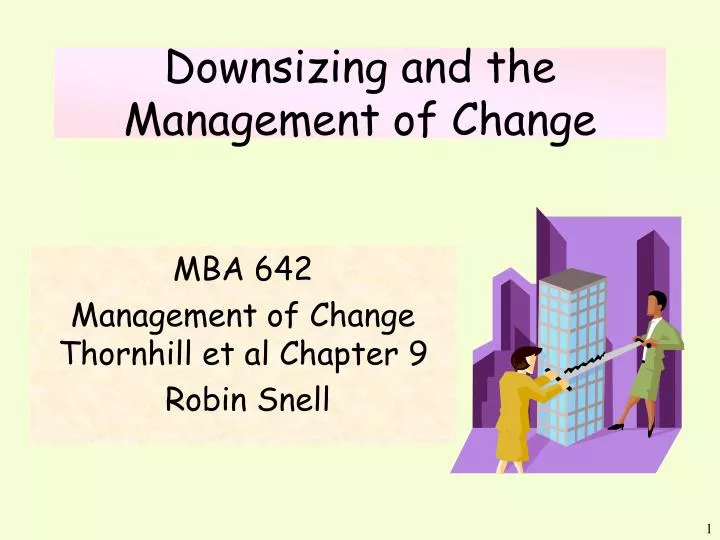 downsizing and the management of change