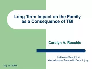 Long Term Impact on the Family as a Consequence of TBI