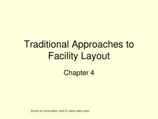 Traditional Approaches to Facility Layout