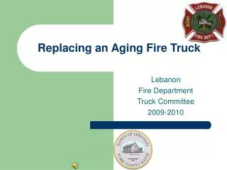 Replacing an Aging Fire Truck