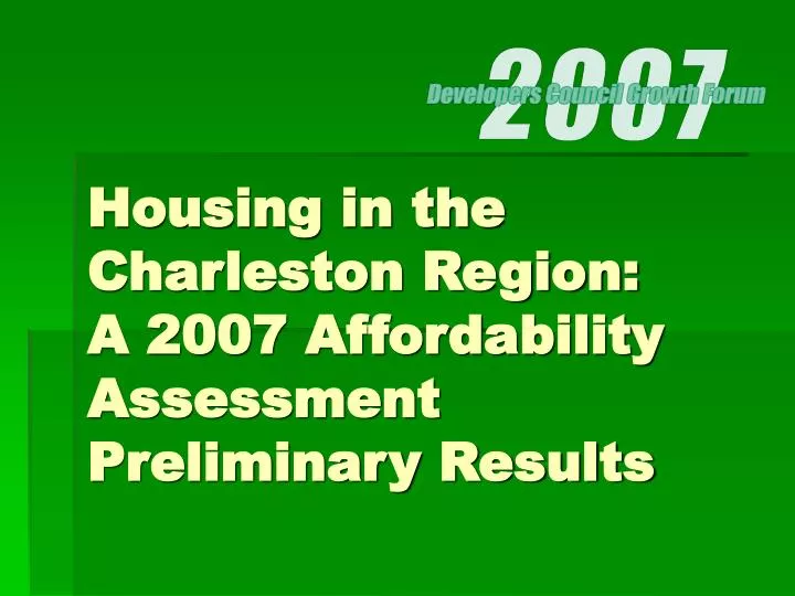 housing in the charleston region a 2007 affordability assessment preliminary results