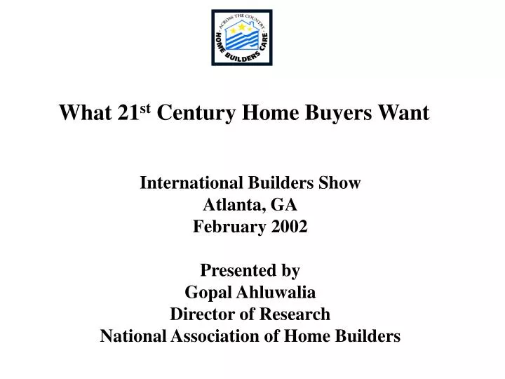 what 21 st century home buyers want