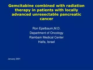 Gemcitabine combined with radiation therapy in patients with locally advanced unresectable pancreatic cancer