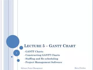 Lecture 5 – Gantt Chart