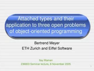 Attached types and their application to three open problems of object-oriented programming
